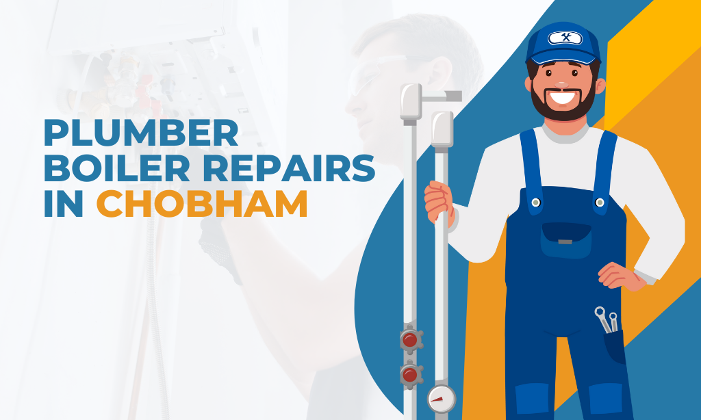 Plumber Boiler Repairs in chobham